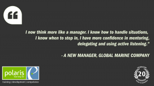 "I now think more like a manager. I know how to handle situations, I know when to step in, I have more confidence in mentoring, delegating and using active listening."